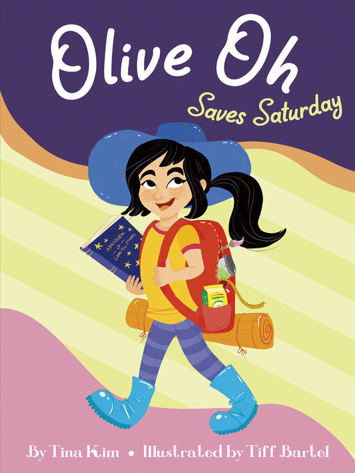 Title details for Olive Oh Saves Saturday by Tina Kim - Available